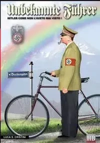 Unbekannte Fuhrer - Cristini Luca Stefano