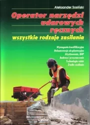 Operator narzędzi udarowych ręcznych...LIWONA - Aleksander Sosiński