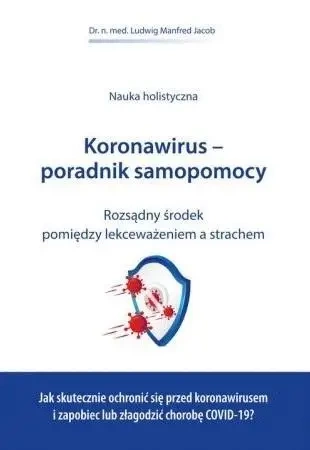 Koronawirus - poradnik samopomocy - Jacob Manfred Ludwig