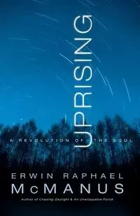 Uprising - Erwin Raphael McManus
