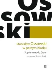 Stanisław Ossowski w pełnym blasku - Sułek Antoni
