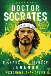 Doktor Socrates. Piłkarz, filozof, legenda - Andrew Downie, Michał Czyż