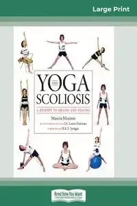 Yoga and Scoliosis - Monroe Marcia