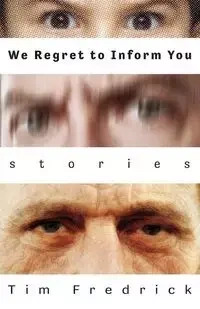 We Regret to Inform You - Fredrick Tim