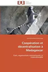 Coopération et décentralisation à madagascar - RANDRIAMIHAINGO-L