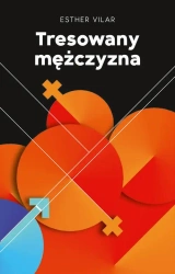 eBook Tresowany mężczyna - Esther Vilar epub mobi