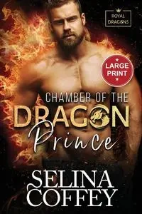 Chamber Of The Dragon Prince - Selina Coffey