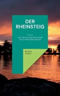 Der Rheinsteig - Michael Teubert