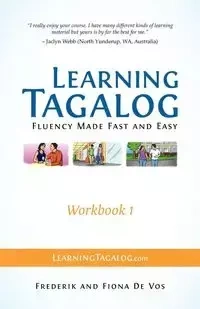 Learning Tagalog - Fluency Made Fast and Easy - Workbook 1 (Book 3 of 7) - De Vos Frederik