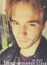 Taniec ostatniego czasu - Jan Bożek