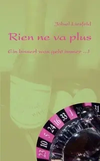 Rien ne va plus - Liesfeld Joluel
