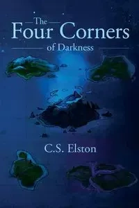The Four Corners of Darkness - Elston C.S.