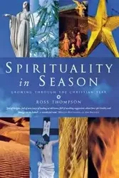 Spirituality in Season - Ross Thompson
