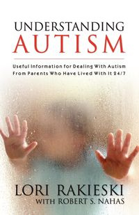 UNDERSTANDING AUTISM - Lori Rakieski