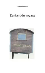 L'enfant du voyage - Raymond Guegan