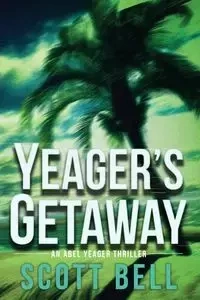 Yeager's Getaway - Bell Scott
