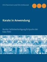 Karate in Anwendung - Dirk Passmann
