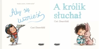 Cori Doerrfeld PAKIET A królik słuchał + Aby się wznieść - Cori Doerrfeld