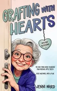 Grafting with Hearts - Ward Jenni