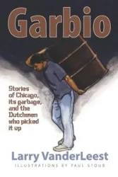 Garbio - Larry Vanderleest