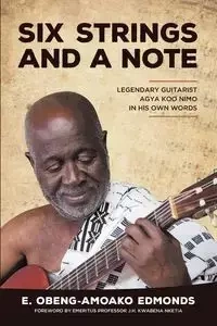 Six Strings and a Note - Eric Edmonds Obeng