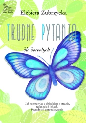 Trudne pytania wyd. 2023 - Elżbieta Zubrzycka