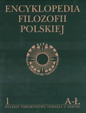 Encyklopedia Filozofii Polskiej t.1 A-Ł - praca zbiorowa