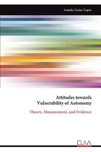 Attitudes towards Vulnerability of Autonomy - Farías-Yapur Anneke