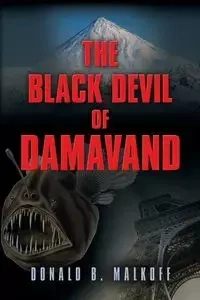 The Black Devil of Damavand - Donald B. Malkoff