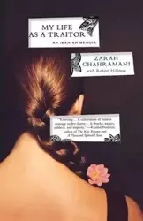 My Life as a Traitor - Ghahramani Zarah