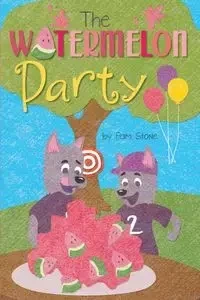 The Watermelon Party - Pam Stone