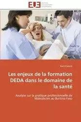 Les enjeux de la formation deda dans le domaine de la santé - KABORE-A