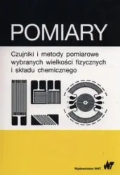 Pomiary. Czujniki i metody pomiarowe wybranych... - Janusz Piotrowski