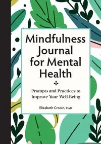 Mindfulness Journal for Mental Health - Elizabeth Cronin