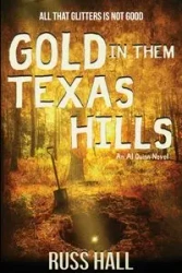 Gold in Them Texas Hills - Russ Hall