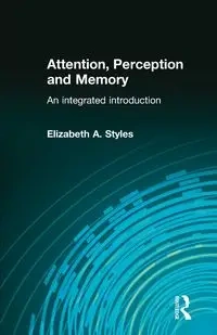 Attention, Perception and Memory - Elizabeth Styles
