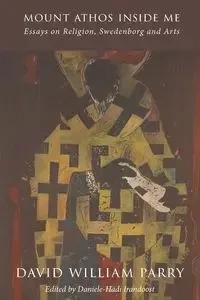Mount Athos Inside Me - David William Parry
