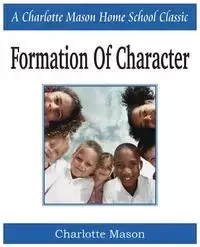 Formation of Character - Mason Charlotte