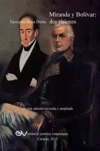 MIRANDA Y BOLÍVAR. Dos visiones - Giovanni MEZA DORTA