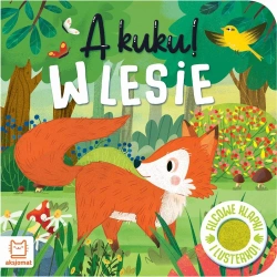 A kuku! W lesie. Filcowe klapki i lusterko - Grażyna Wasilewicz