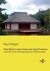 Eine Reise in das Innere der Insel Formosa - Karl Stöpel