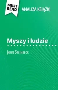 Myszy i ludzie książka John Steinbeck (Analiza książki) - Maël Tailler