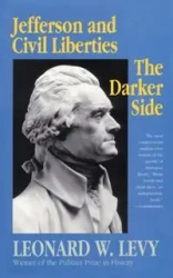 Jefferson and Civil Liberties - Leonard W. Levy