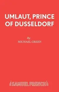 Umlaut, Prince of Dusseldorf - Michael Green
