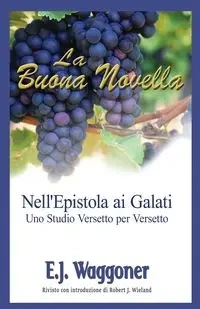 La Buona Novella - Waggoner Ellet J