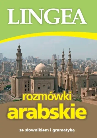 Rozmówki arabskie ze słownikiem i gramatyką wyd. 3 - Opracowanie zbiorowe