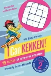 Will Shortz Presents I Can Kenken!, Volume 2 - Will Shortz