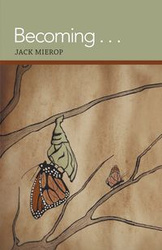 Becoming . . . - Jack Mierop