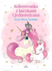 Kolorowanka z kucykami i jednorożcami (z brokatem) - opracowanie zbiorowe