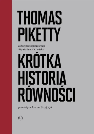 Krótka historia równości - Thomas Piketty, Joanna Stryjczyk